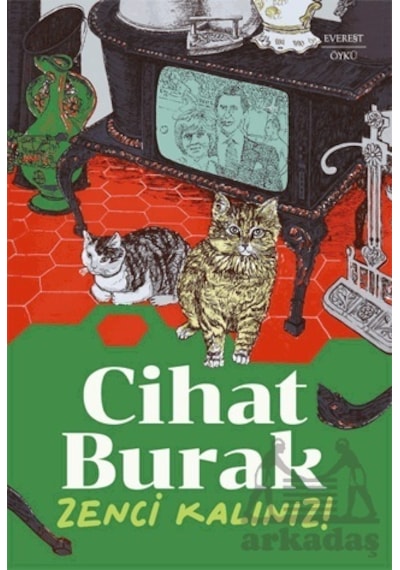 Zenci Kalınız! - Cihat Burak - Everest Yayınları