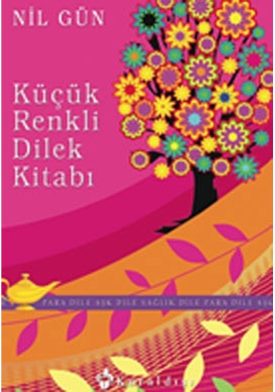 Küçük Renkli Dilek Kitabı; (Para Dile Aşk Dile Sağlık Dile)