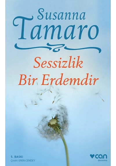 Sessizlik Bir Erdemdir - Susanna Tamaro -  Can Yayınları