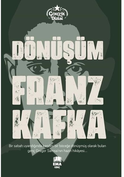 Dönüşüm - Gençlik Dizisi - Franz Kafka - Ema Genç