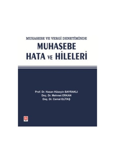 Muhasebe ve Vergi Denetiminde Muhasebe Hata ve Hileleri