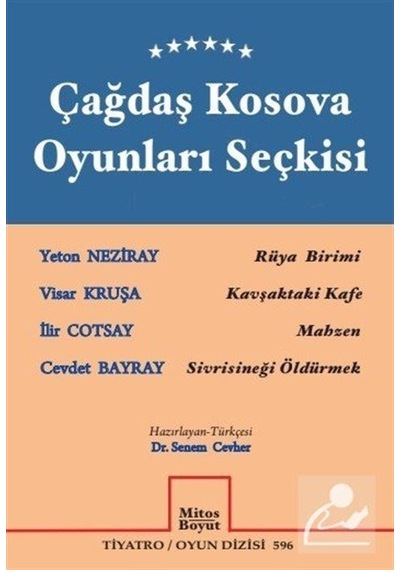 Çağdaş Kosova Oyunları Seçkisi - Visar Kruşa -  Yeton Neziray - Mitos Boyut Yayınları