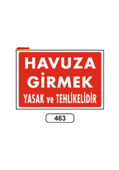 Havuza Girmek Yasak Ve Tehlikelidir Uyarı İkaz Levhası