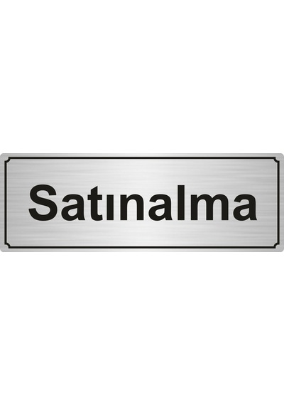 Satınalma Yönlendirme Levhası 7Cmx20Cm Gümüş Renk Metal