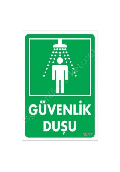 Güvenlik Duşu Uyarı Levhası 17.5X25 Kod 1017