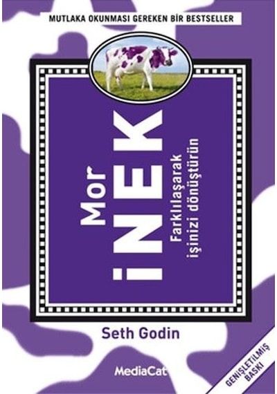 Mor İnek Farklılaşarak İşinizi Dönüştürün - Seth Godin - MediaCat Yayıncılık