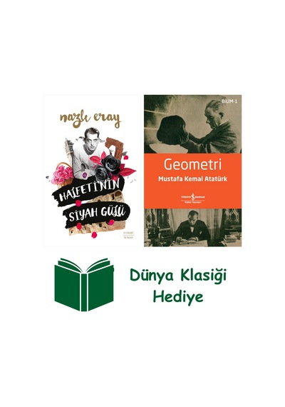Halfeti Nin Siyah Gülü + Geometri + Dünya Klasiği Hediye