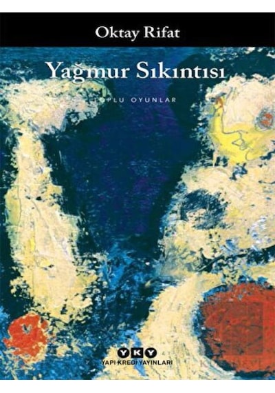 Yağmur Sıkıntısı (Toplu Oyunları) - Oktay Rifat - Yapı Kredi Yayınları