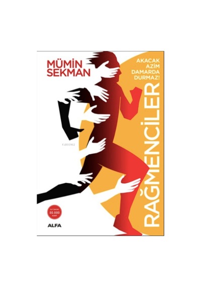 Alfa Yayınları Rağmeciler Mümin Sekman