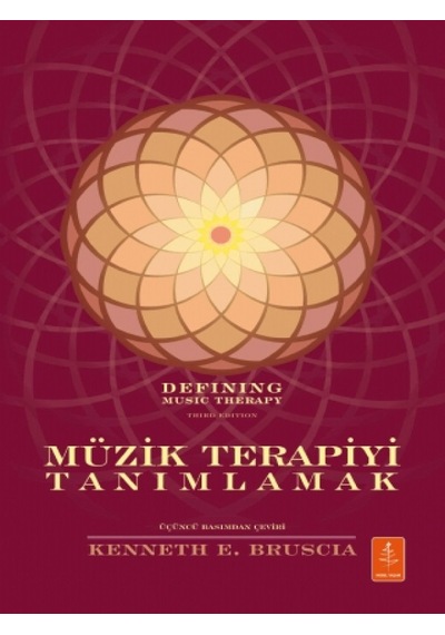 Müzik Terapiyi Tanımlamak - Kenneth E. Bruscia - Nobel Yaşam