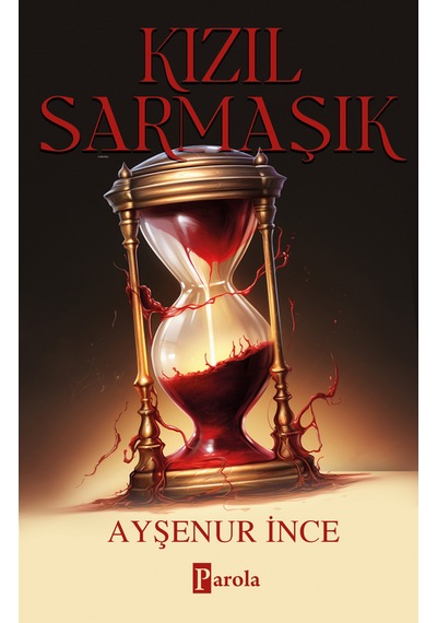 Kızıl Sarmaşık Parola Yayınları Ayşenur İnce