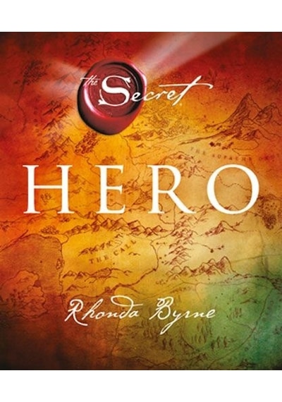Secret Hero - Rhonda Byrne - Artemis Yayınları