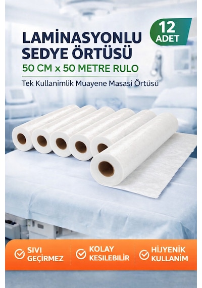 Laminasyonlu Sedye Örtüsü 50 Cm X 50 Metre Rulo Tek Kullanımlık Muayene Masası Örtüsü 12 Adet
