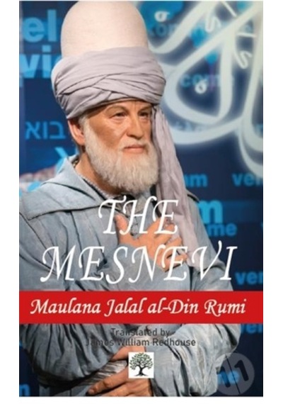 The Mesnevi - Mevlana Celaleddin-i Rumi - Platanus Publishing