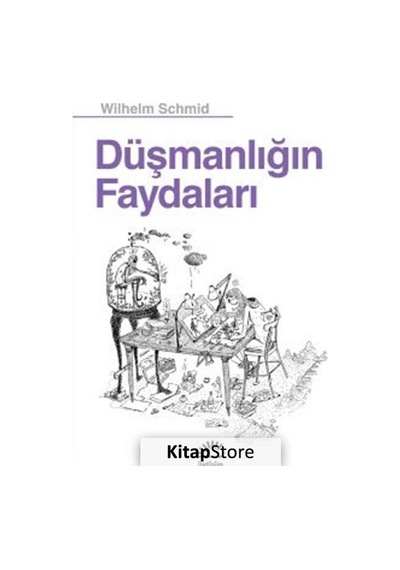 Kitapstore Düşmanlığın Faydaları / Wilhelm Schmid