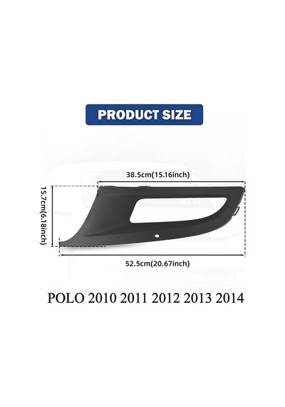 Polo Sis Çerçevesi Izgarası Sol 2010 2011 2012 2013 2014 Modeller İçin