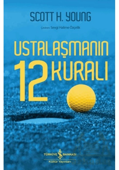 Ustalaşmanın 12 Kuralı İş Bankası Kültür Yayınları