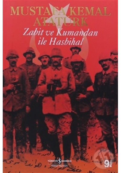 Iş Bankası Yayınları Zabit ve Kumandan ile Hasbihal