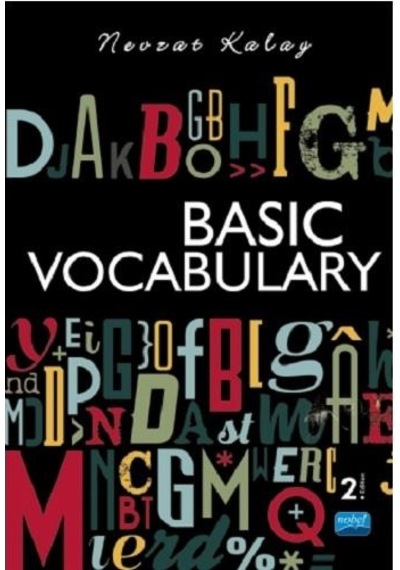Basic Vocabulary  -  Nevzat Kalay  -  Nobel Akademik Yayıncılık