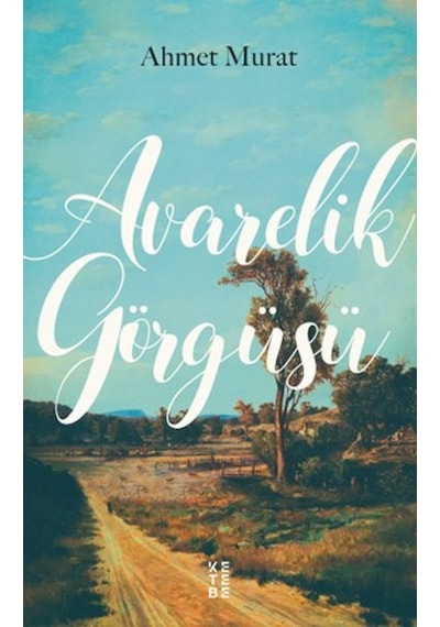 Avarelik Görgüsü - Ahmet Murat - Ketebe