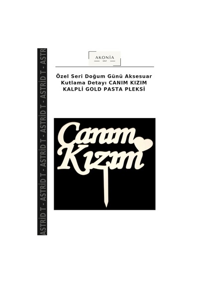Özel Seri Doğum Günü Aksesuar Kutlama Detayı Canım Kızım Kalpli Gold Pasta Pleksi Altın