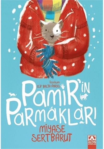 Pamir'in Parmakları - Miyase Sertbarut - Altın Kitaplar