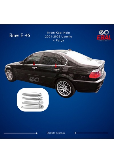 Ebal Otomotiv BMW 3 seri E46 Krom Kapı Kolu 4 Kapı 2001-2005 P. Çelik