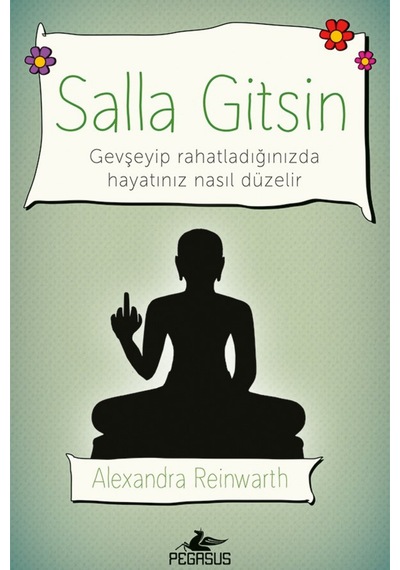 Salla Gitsin: Gevşeyip Rahatladığınızda Hayatınız Nasıl Düzelir