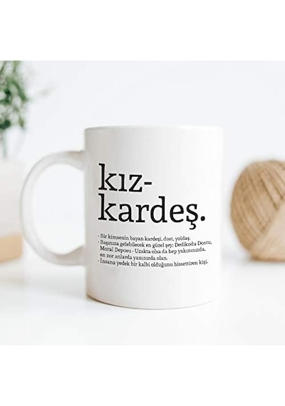 Kız Kardeş Kelime Anlamlı Baskılı Kupa Bardak Kahve Bardağı Kız Kardeşe Özel Tasarım Hediye 107226 Açık Ahşap