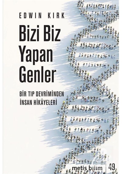 Bizi Biz Yapan Genler - Edwin  Kirk