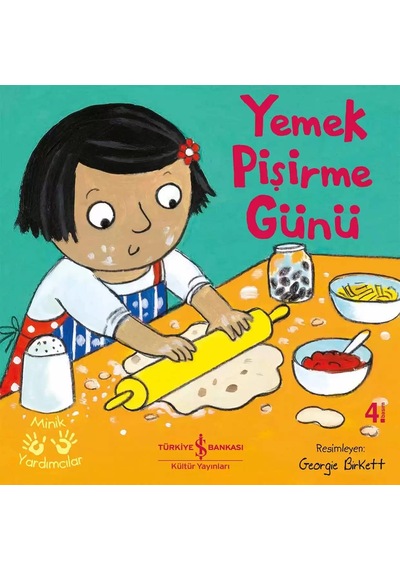 Yemek Pişirme Günü - Minik Yardımcılar 2. Baskı