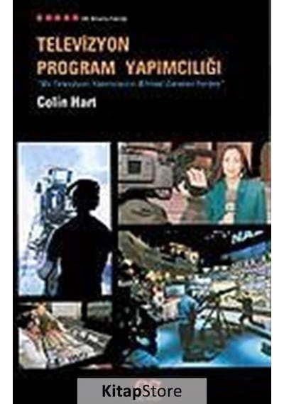 Televizyon Program Yapımcılığı - Colin Hart - Es Yayınları