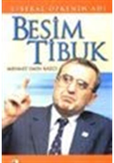Besim Tibuk / Liberal Öfkenin Adı / Mehmet Emin Kazcı 9789758618354