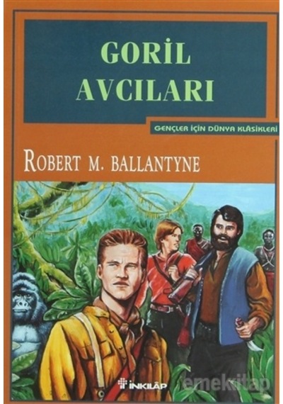 Goril Avcıları - Gençler İçin