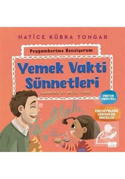 Yemek Vakti Sünnetleri  - Peygamberime Benziyorum  - Hatice Kübra Tongar  - Aile Yayınları