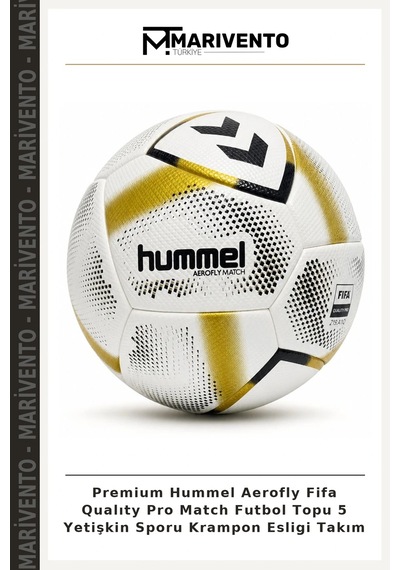 Marivento Premium Hummel Aerofly Fifa Qualıty Pro Match Futbol Topu 5 Yetişkin Sporu Krampon Esligi Takım Çok Renkli