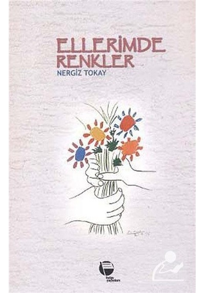 Ellerimde Renkler / Nergiz Tokay
