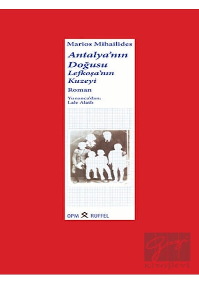 Antalya'nın Doğusu Lefkoşa'nın Kuzeyi - Marios Michaelides - Opm