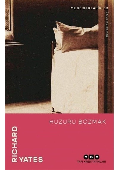 Huzuru Bozmak / Richard Yates