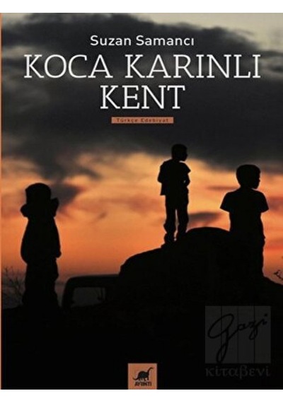 Koca Karınlı Kent - Suzan Samancı - Ayrıntı Yayınları