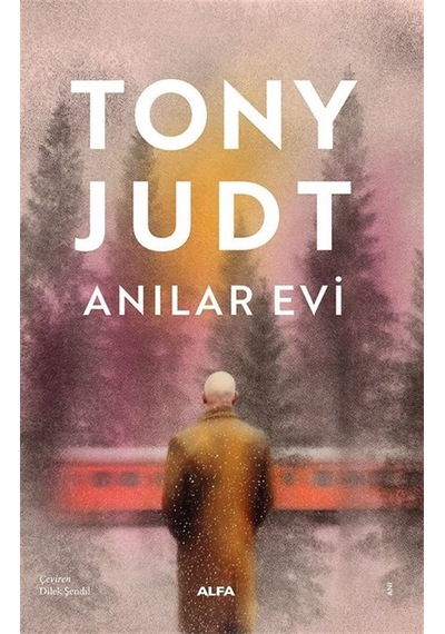 Anılar Evi / Tony Judt