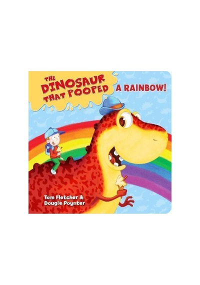 The Dinosaur That Pooped A Rainbow : A Colours Book