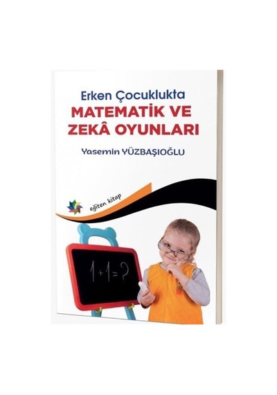 Erken Çocuklukta Matematik Ve Zeka Oyunları / Yasemin Yüzbaşıoğlu