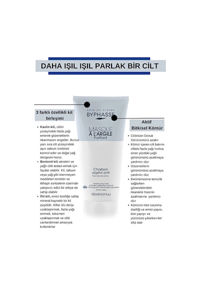Byphasse Aktif Bitkisel Kömür İçeren Kil Maskesi 150 ML