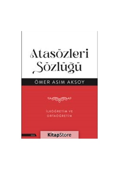 Atasözleri Sözlüğü / Ömer Asım Aksoy