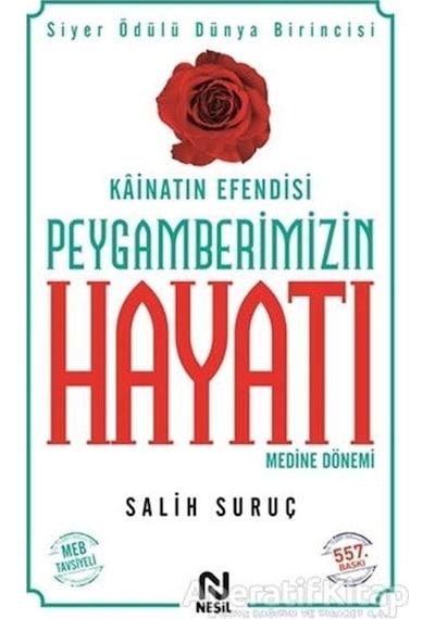 Peygamberimizin Hayatı  - 2  - Salih Suruç  - Nesil Yayınları