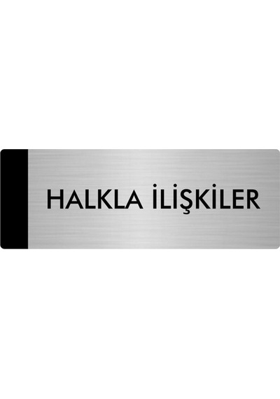 Metal Yönlendirme Levhası, Departman Kapı Isimliği Halkla İlişkiler 5x20 Cm Gümüş Renk