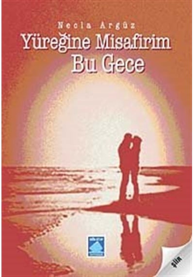 Yüreğine Misafirim Bu Gece - Necla Argüz - Göl Kitap