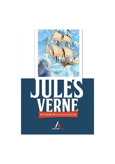 Denizde Bulunan Çocuk - Jules Verne - Aperatif Kitap