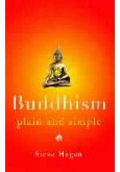Buddhism Plain and Simple - Steve Hagen - Penguin Books Ltd